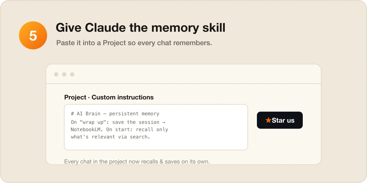 Paste the AI Brain skill into a Claude Project so every chat remembers